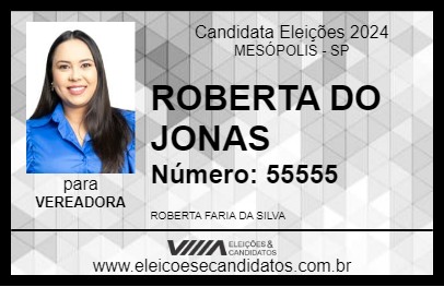 Candidato ROBERTA DO JONAS 2024 - MESÓPOLIS - Eleições