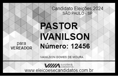 Candidato PASTOR  IVANILSON 2024 - SÃO PAULO - Eleições