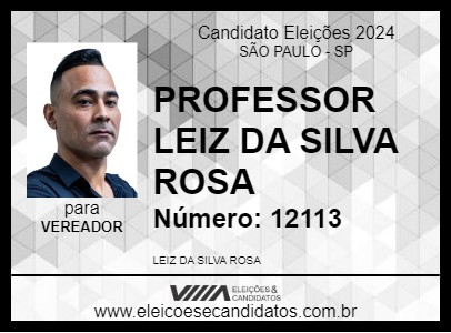 Candidato PROFESSOR LEIZ DA SILVA ROSA 2024 - SÃO PAULO - Eleições