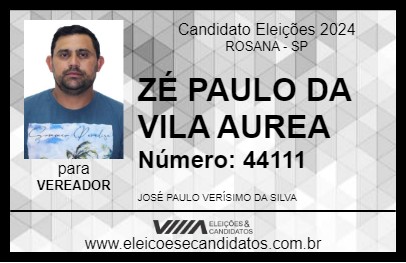 Candidato ZÉ PAULO DA VILA AUREA 2024 - ROSANA - Eleições