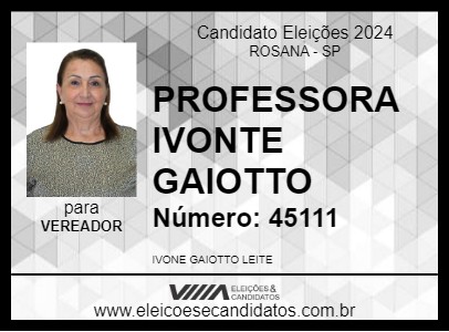 Candidato PROFESSORA IVONE GAIOTTO 2024 - ROSANA - Eleições