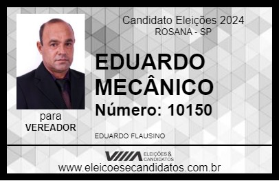 Candidato EDUARDO MECÂNICO 2024 - ROSANA - Eleições