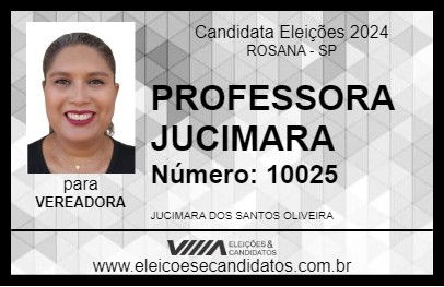 Candidato PROFESSORA JUCIMARA 2024 - ROSANA - Eleições