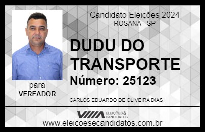 Candidato DUDU DO TRANSPORTE 2024 - ROSANA - Eleições