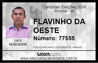 Candidato FLAVINHO DA OESTE 2024 - ROSANA - Eleições