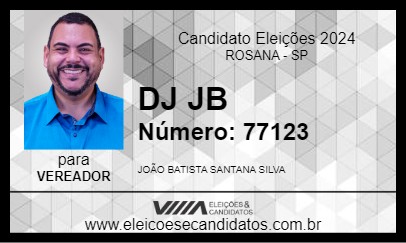 Candidato DJ JB 2024 - ROSANA - Eleições