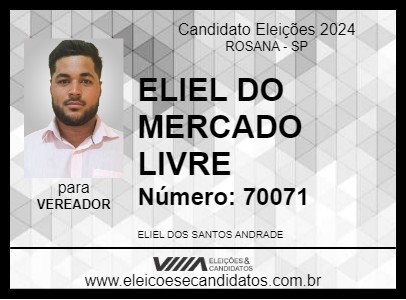 Candidato ELIEL DO MERCADO LIVRE 2024 - ROSANA - Eleições