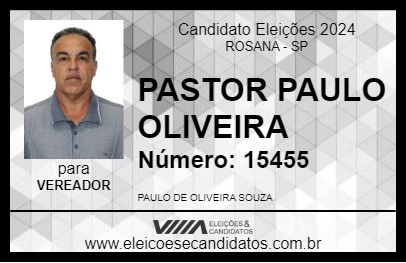 Candidato PASTOR PAULO OLIVEIRA 2024 - ROSANA - Eleições