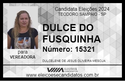 Candidato DULCE DO FUSQUINHA 2024 - TEODORO SAMPAIO - Eleições