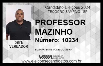 Candidato PROFESSOR MAZINHO 2024 - TEODORO SAMPAIO - Eleições