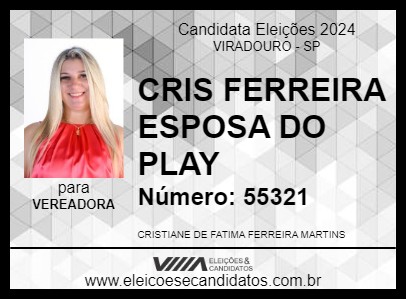 Candidato CRIS FERREIRA ESPOSA DO PLAY 2024 - VIRADOURO - Eleições