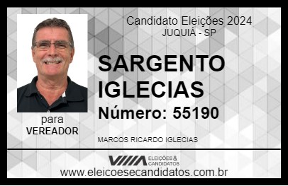 Candidato SARGENTO IGLECIAS 2024 - JUQUIÁ - Eleições