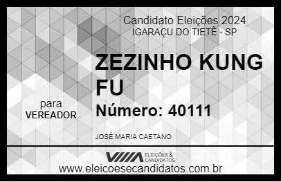 Candidato ZEZINHO KUNG FU 2024 - IGARAÇU DO TIETÊ - Eleições