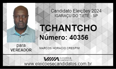 Candidato TCHANTCHO 2024 - IGARAÇU DO TIETÊ - Eleições