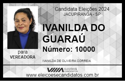 Candidato IVANILDA DO GUARAÚ 2024 - JACUPIRANGA - Eleições