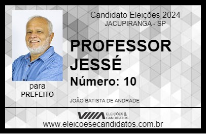 Candidato PROF.JESSÉ 2024 - JACUPIRANGA - Eleições