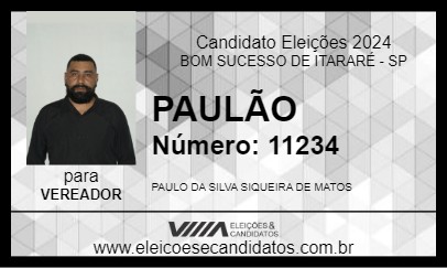 Candidato PAULÃO 2024 - BOM SUCESSO DE ITARARÉ - Eleições