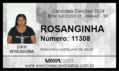 Candidato ROSANGINHA 2024 - BOM SUCESSO DE ITARARÉ - Eleições