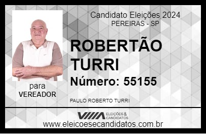 Candidato ROBERTÃO TURRI 2024 - PEREIRAS - Eleições