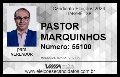 Candidato PASTOR MARQUINHOS 2024 - ITARARÉ - Eleições