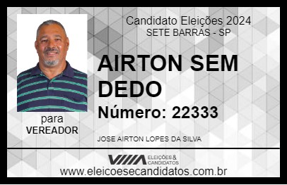 Candidato AIRTON SEM DEDO 2024 - SETE BARRAS - Eleições