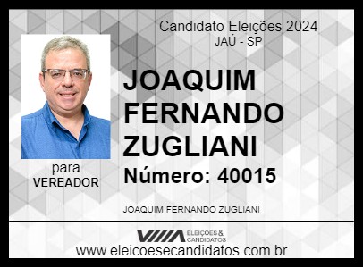 Candidato JOAQUIM FERNANDO ZUGLIANI 2024 - JAÚ - Eleições