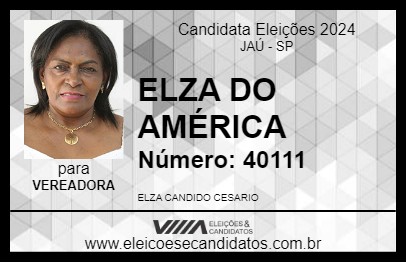 Candidato ELZA DO AMÉRICA 2024 - JAÚ - Eleições