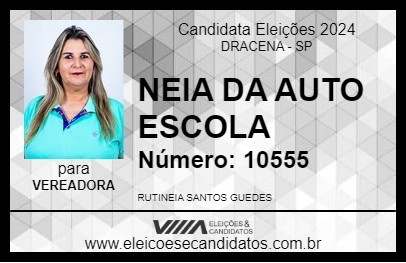 Candidato NEIA DA AUTO ESCOLA 2024 - DRACENA - Eleições