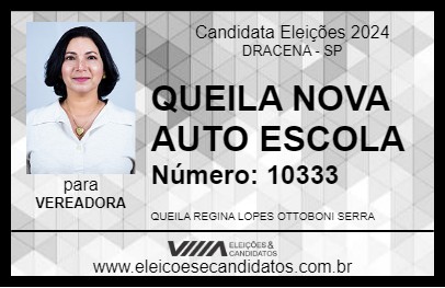 Candidato QUEILA NOVA AUTO ESCOLA 2024 - DRACENA - Eleições