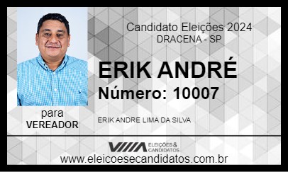 Candidato ERIK ANDRÉ 2024 - DRACENA - Eleições