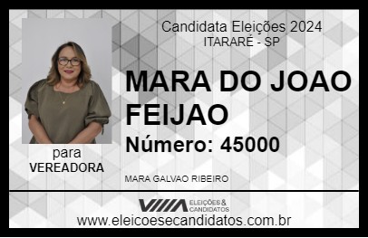 Candidato MARA DO JOAO FEIJAO 2024 - ITARARÉ - Eleições