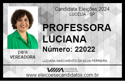 Candidato PROFESSORA LUCIANA 2024 - LUCÉLIA - Eleições