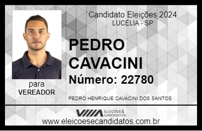 Candidato PEDRO CAVACINI 2024 - LUCÉLIA - Eleições