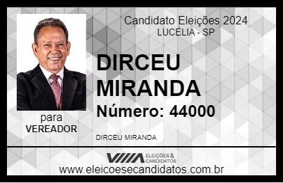 Candidato DIRCEU MIRANDA 2024 - LUCÉLIA - Eleições