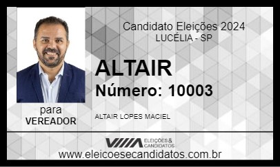 Candidato ALTAIR 2024 - LUCÉLIA - Eleições