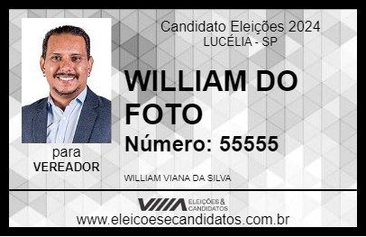 Candidato WILLIAM DO FOTO 2024 - LUCÉLIA - Eleições