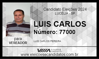 Candidato LUIS CARLOS 2024 - LUCÉLIA - Eleições