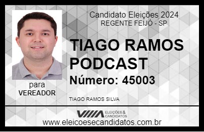 Candidato TIAGO RAMOS PODCAST 2024 - REGENTE FEIJÓ - Eleições