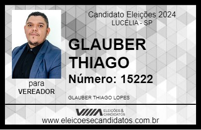 Candidato GLAUBER THIAGO 2024 - LUCÉLIA - Eleições