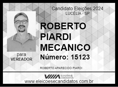 Candidato ROBERTO PIARDI MECANICO 2024 - LUCÉLIA - Eleições