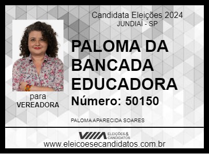 Candidato PALOMA DA BANCADA EDUCADORA 2024 - JUNDIAÍ - Eleições