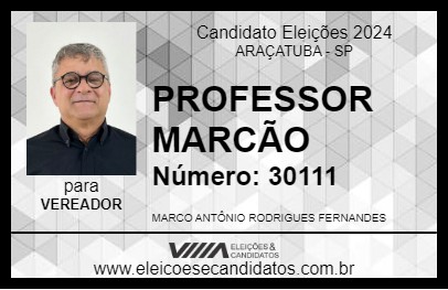 Candidato PROFESSOR MARCÃO DO CETEA 2024 - ARAÇATUBA - Eleições