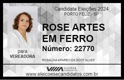 Candidato ROSE ARTES EM FERRO 2024 - PORTO FELIZ - Eleições