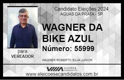 Candidato WAGNER DA BIKE AZUL 2024 - ÁGUAS DA PRATA - Eleições