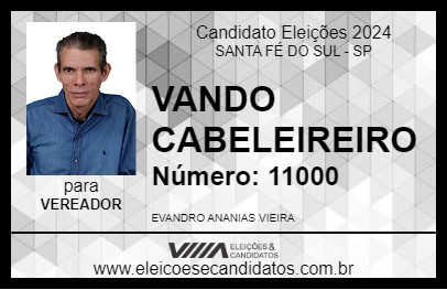 Candidato VANDO CABELEIREIRO 2024 - SANTA FÉ DO SUL - Eleições