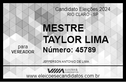 Candidato MESTRE TAYLOR LIMA 2024 - RIO CLARO - Eleições