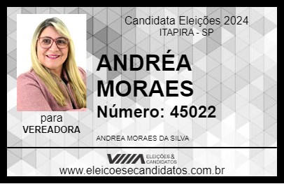 Candidato ANDRÉA MORAES 2024 - ITAPIRA - Eleições