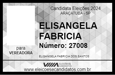 Candidato ELISANGELA FABRICIA 2024 - ARAÇATUBA - Eleições