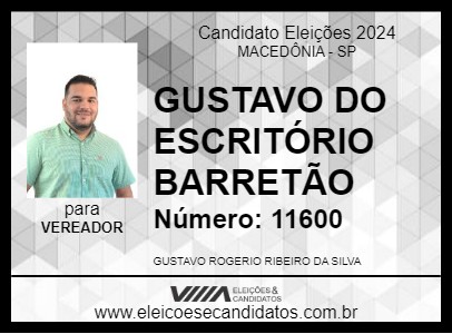 Candidato GUSTAVO DO ESCRITÓRIO BARRETÃO 2024 - MACEDÔNIA - Eleições