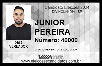 Candidato JUNIOR PEREIRA 2024 - DIVINOLÂNDIA - Eleições